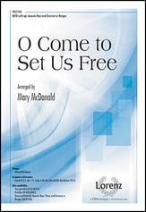 O Come To Set Us Free SATB choral sheet music cover